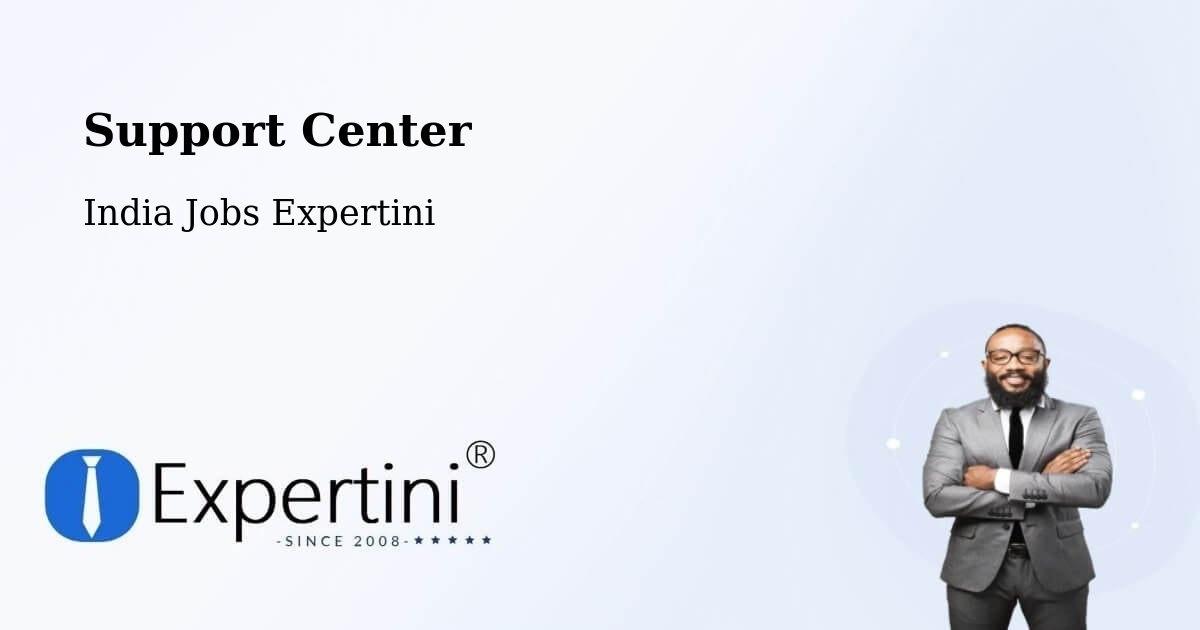 Support Center - India Jobs Expertini